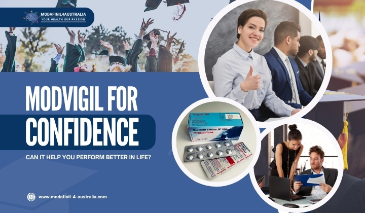 Modvigil for Confidence: Can It Help You Perform Better in Life?